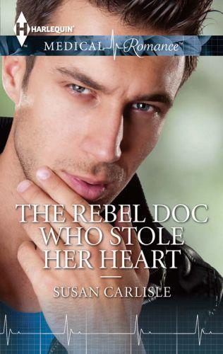 The Rebel Doc Who Stole Her Heart