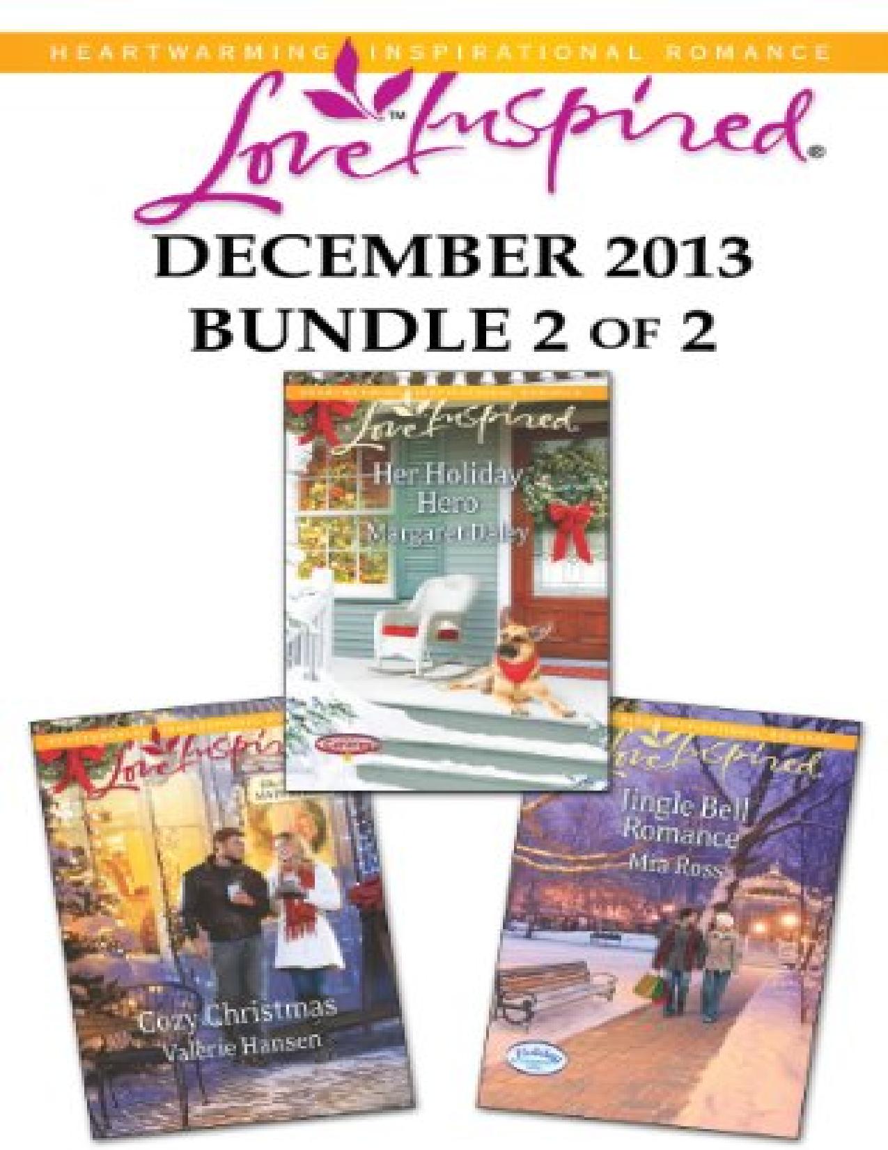 Love Inspired December 2013 - Bundle 2 of 2: Cozy Christmas\Her Holiday Hero\Jingle Bell Romance