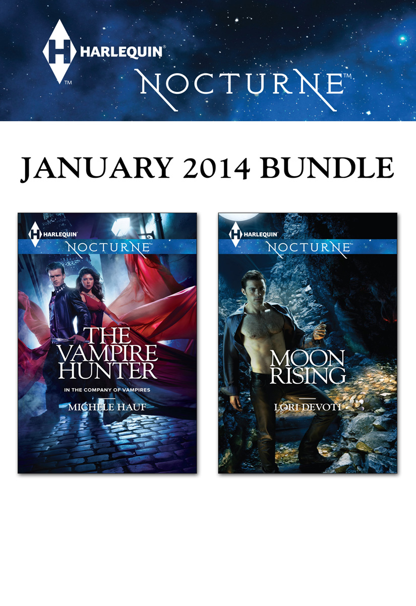 Harlequin Nocturne January 2014 Bundle: The Vampire Hunter\Moon Rising