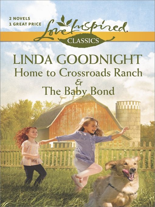 Home to Crossroads Ranch and The Baby Bond