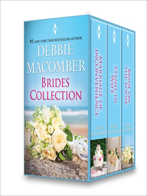 Debbie Macomber Brides Collection: Marriage of Inconvenience\Stand-In Wife\Bride on the Loose