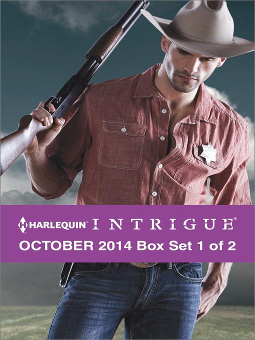 Harlequin Intrigue October 2014 - Box Set 1 of 2: Cowboy Behind the Badge\The Hill\Christmas at Thunder Horse Ranch