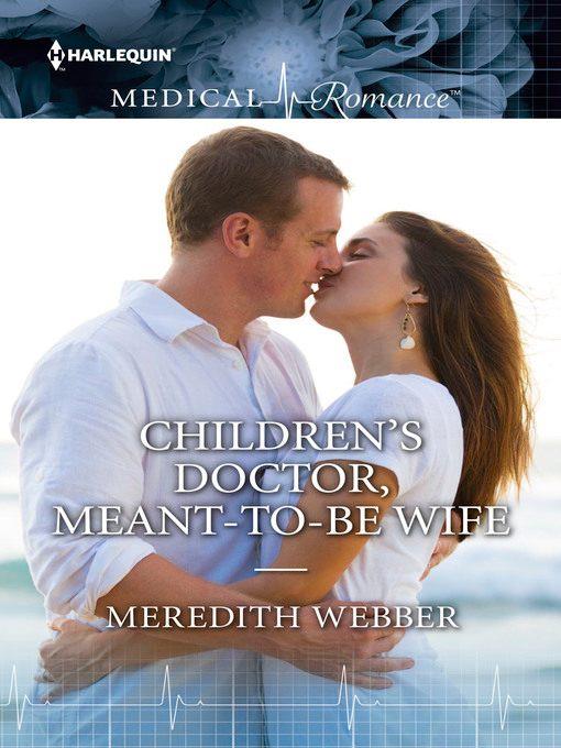 Children's Doctor, Meant-To-Be Wife