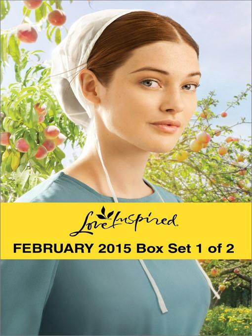 Love Inspired February 2015 - Box Set 1 of 2: A Match for Addy\Hometown Valentine\Healing the Widower's Heart\Big Sky Homecoming