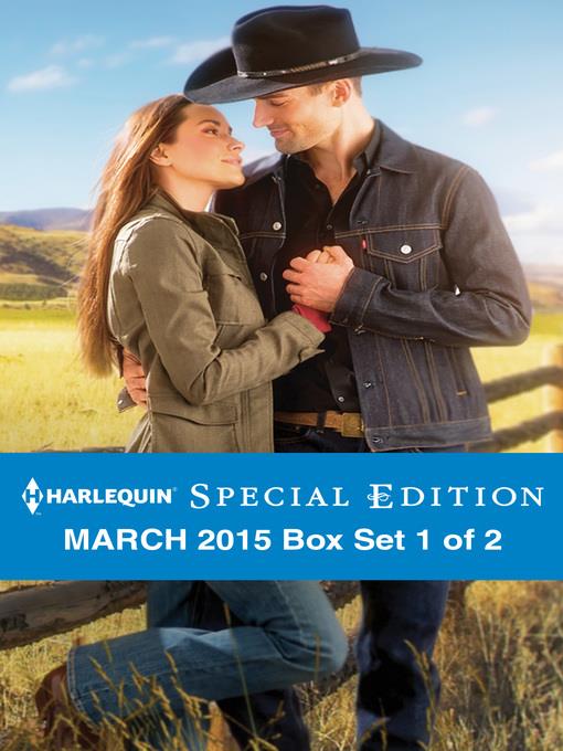 Harlequin Special Edition March 2015 - Box Set 1 of 2: Mendoza's Secret Fortune\A Second Chance at Crimson Ranch\From City Girl to Rancher's Wife