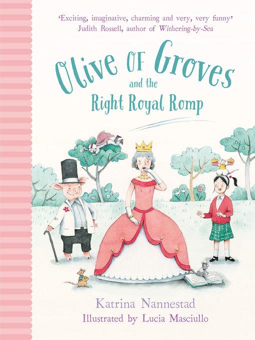 Olive of Groves and the Right Royal Romp