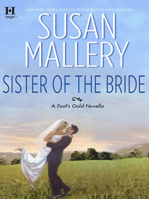 Sister of the Bride (A Fool's Gold Novella)