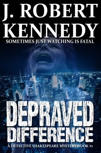 Depraved Difference: A Detective Shakespeare Mystery (Detective Shakespeare Mysteries) (Volume 1)