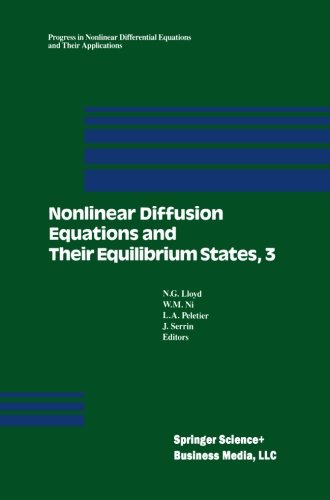 Nonlinear diffusion equations and their equilibrium states, 3 : proceedings from a conference held August 20-29, 1989, in Gregynog, Wales