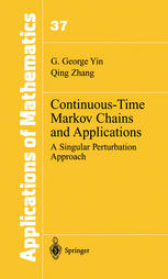 Continuous-Time Markov Chains and Applications : a Singular Perturbation Approach