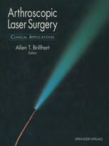 Arthroscopic Laser Surgery : Clinical Applications