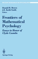 Frontiers of Mathematical Psychology : Essays in Honor of Clyde Coombs
