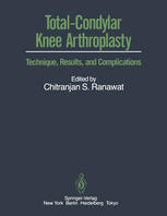 Total-Condylar Knee Arthroplasty : Technique, Results, and Complications.