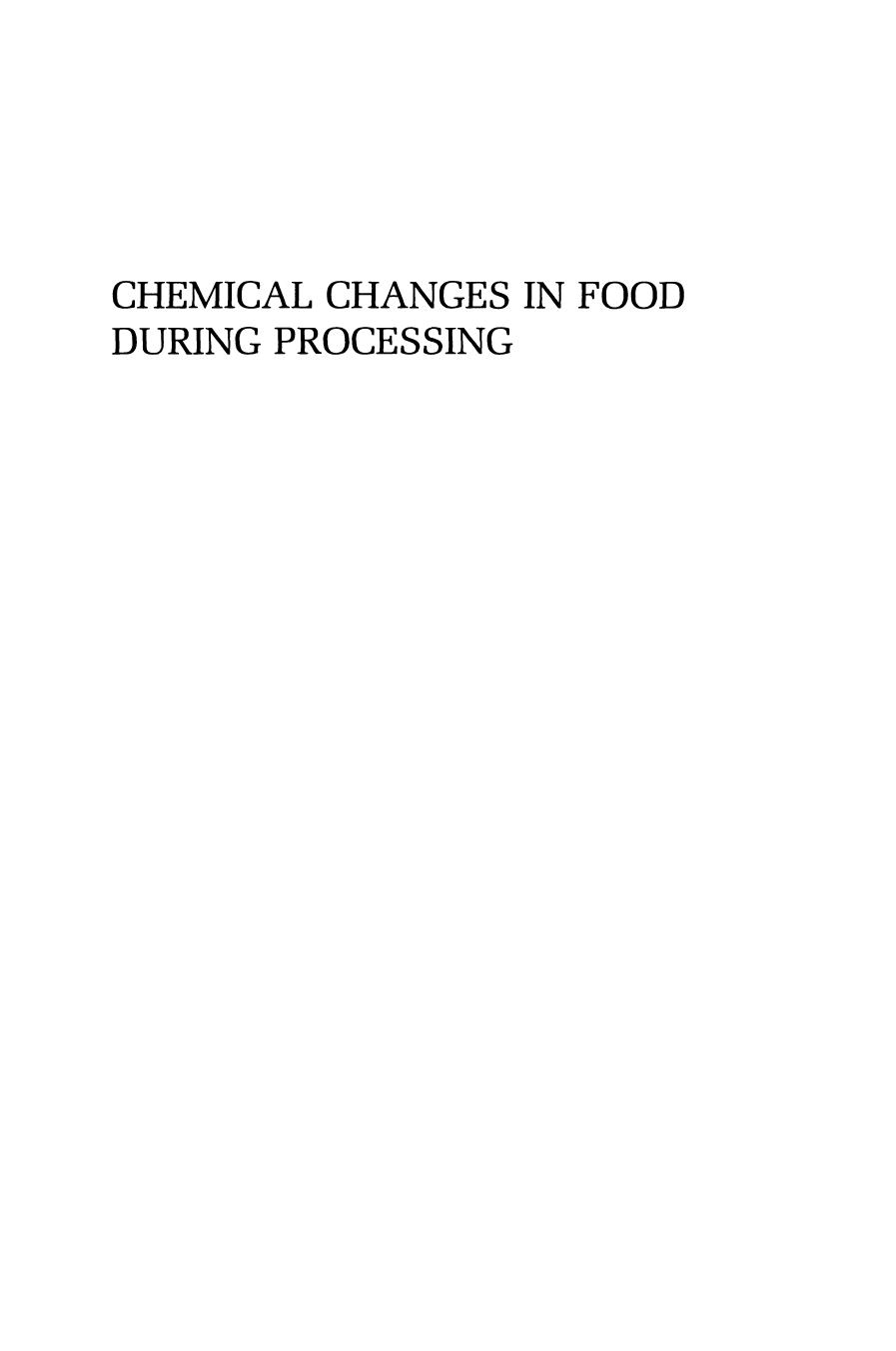 Chemical Changes in Food during Processing