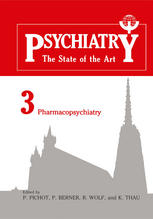 Psychiatry : The State of the Art Volume 3 Pharmacopsychiatry.