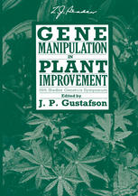 Gene Manipulation in Plant Improvement : 16th Stadler Genetics Symposium