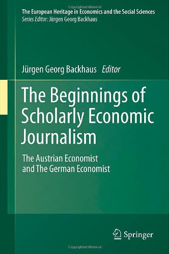 The Beginnings Of Scholarly Economic Journalism