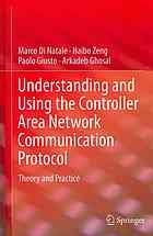 Understanding and Using the Controller Area Network Communication Protocol