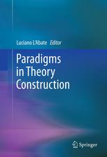 Paradigms in Theory Construction