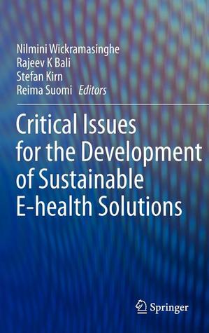 Critical Issues for the Development of Sustainable E-Health Solutions