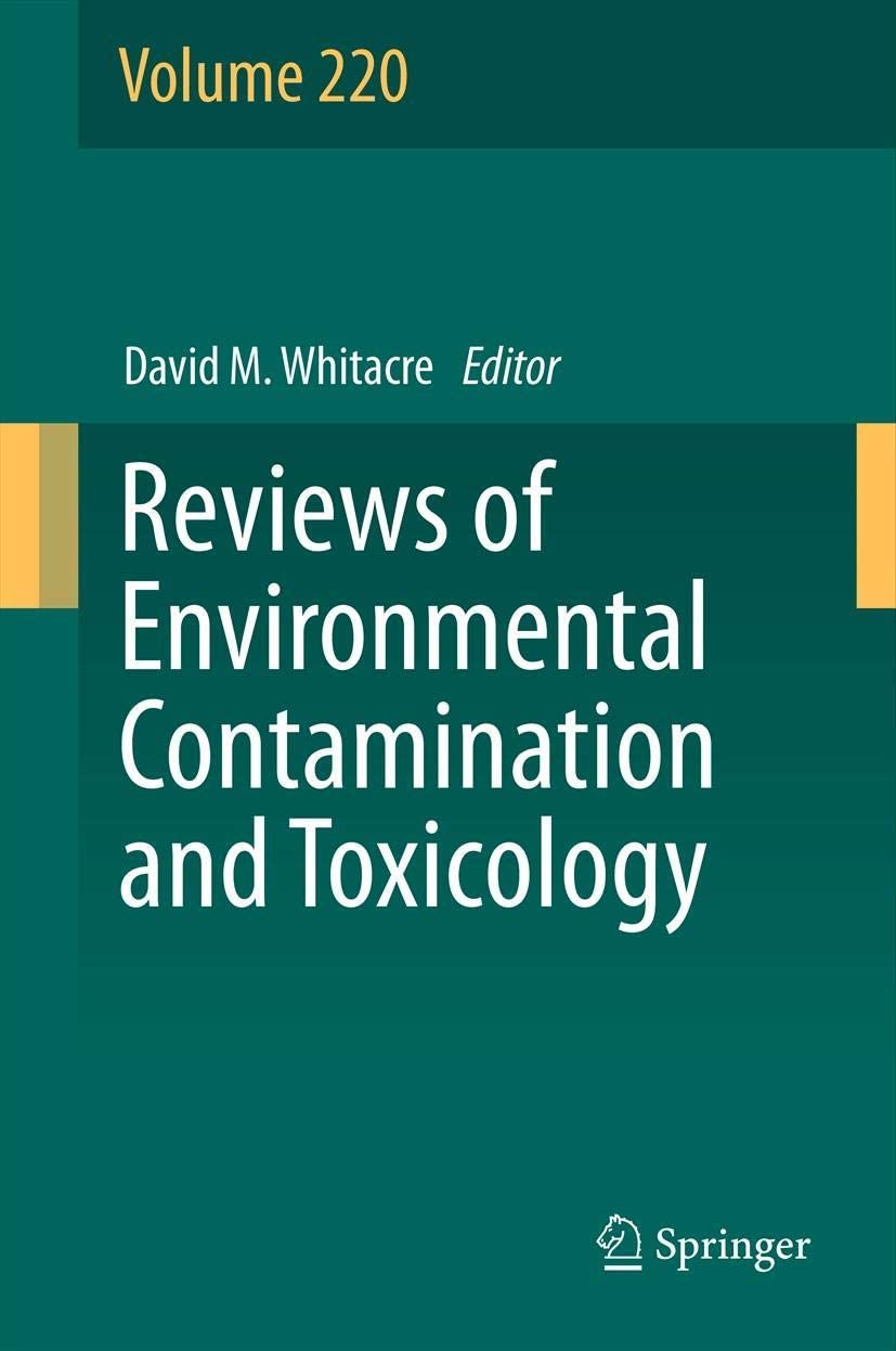 Reviews of Environmental Contamination and Toxicology, Volume 220 (Reviews of Environmental Contamination and Toxicology, 220)