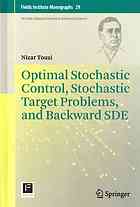 Optimal Stochastic Control, Stochastic Target Problems, and Backward Sde