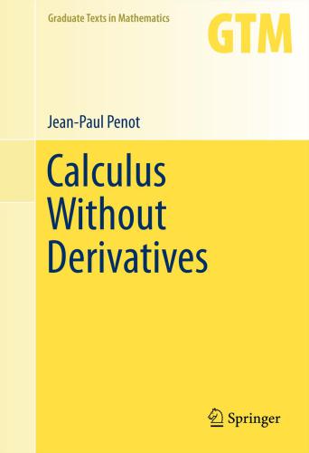 Calculus Without Derivatives