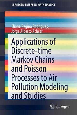 Applications of Discrete-Time Markov Chains and Poisson Processes to Air Pollution Modeling and Studies