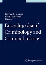 Encyclopedia of Criminology and Criminal Justice