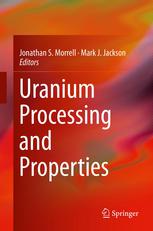 Uranium Processing and Properties