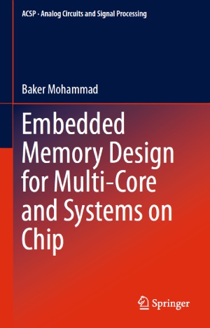 Embedded Memory Design for Multi-Core and Systems on Chip