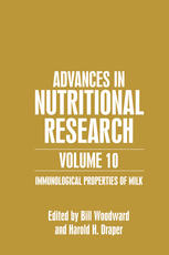 Advances in Nutritional Research Volume 10 Immunological Properties of Milk
