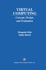 Virtual Computing Concept, Design, and Evaluating