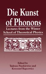 Die Kunst of phonons : lectures from the Winter School of Theoretical Physics