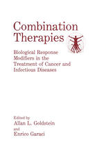 Combination therapies : Biological Response Modifiers in the Treatment of Cancer and Infectious Diseases