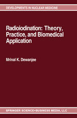 Radioiodination : theory, practice, and biomedical applications