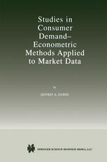 Studies in Consumer Demand - Econometric Methods Applied to Market Data