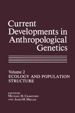 Current Developments in Anthropological Genetics : Ecology and Population Structure