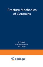 Fracture Mechanics of Ceramics : Volume 2 Microstructure, Materials, and Applications