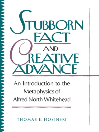 Stubborn Fact and Creative Advance