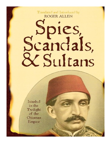 Spies, Scandals, and Sultans