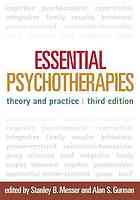 Essential Psychotherapies, Third Edition: Theory and Practice