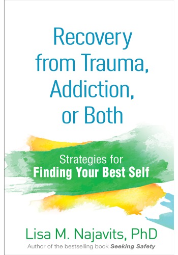 Recovery from Trauma, Addiction, or Both