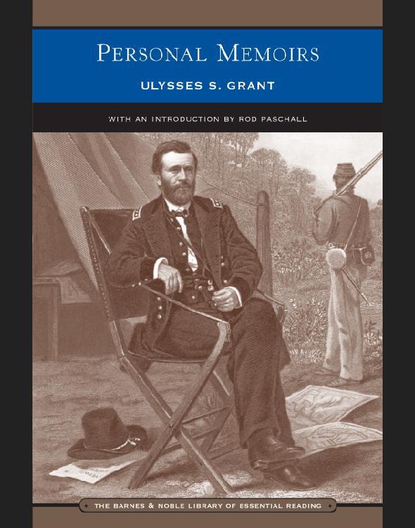 The Complete Personal Memoirs of Ulysses S. Grant