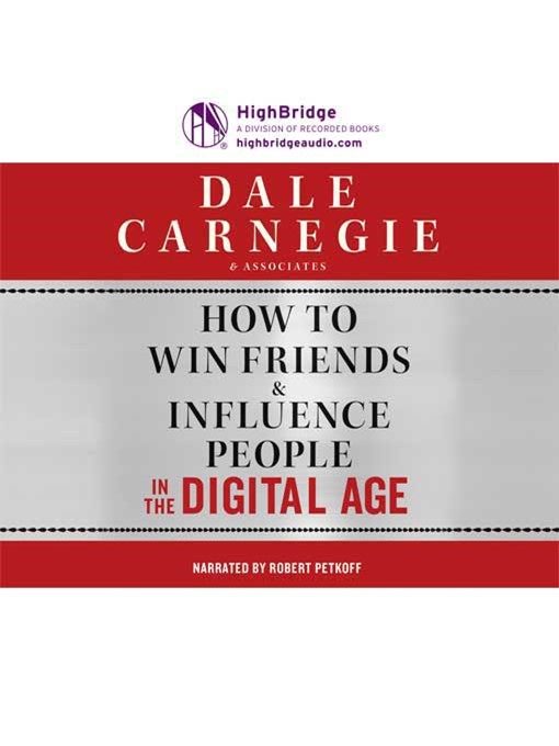 How to Win Friends & Influence People in the Digital Age