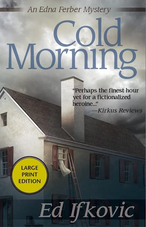 Cold Morning (Edna Ferber Mysteries, 7)