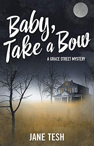 Baby, Take a Bow (Grace Street Mysteries, 5)