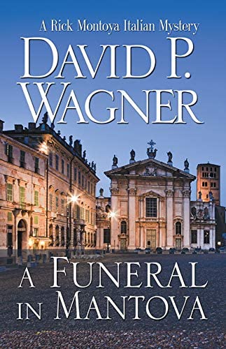 A Funeral in Mantova (Rick Montoya Italian Mysteries, 5)