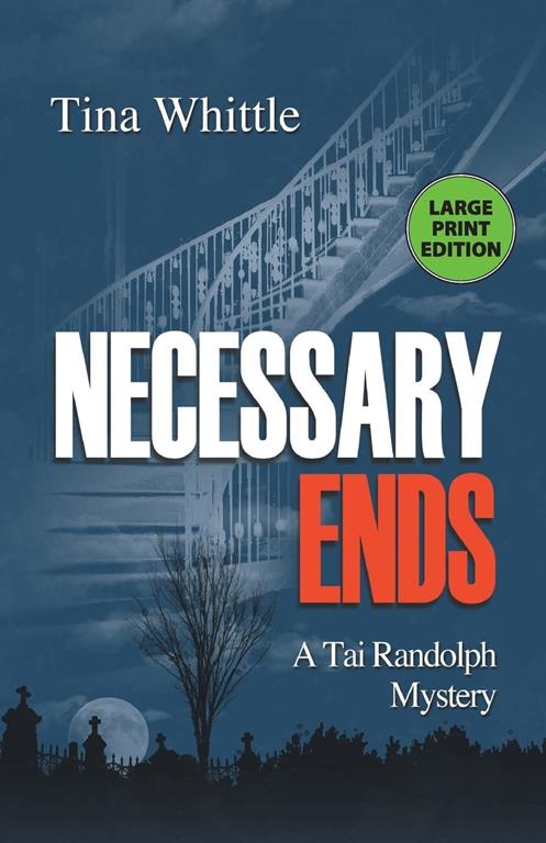 Necessary Ends (Tai Randolph Series, 6)