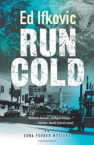 Run Cold (Edna Ferber Mysteries, 10)